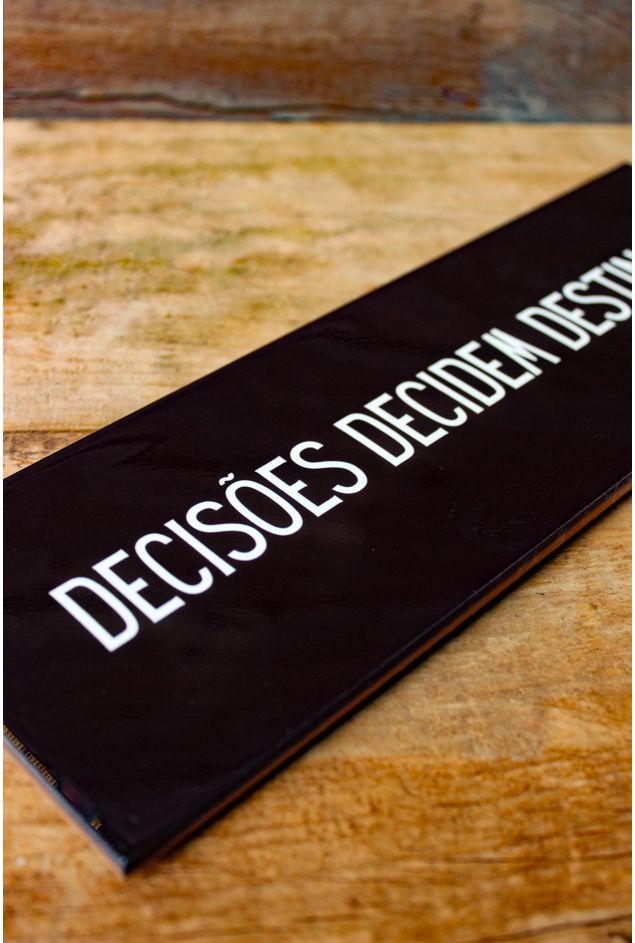 Azulejo Decorativo Decisoes decidem destinos Mimo Galeria -3-